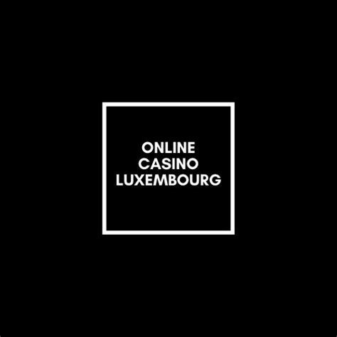 casino online mit echtgeld chjg luxembourg