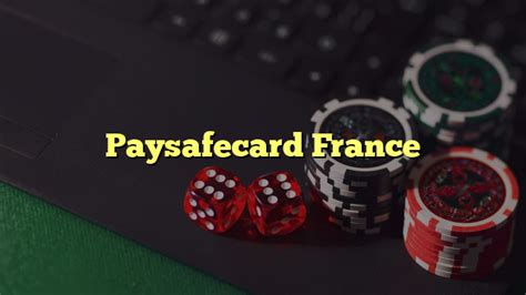 casino paysafecard lqjf france