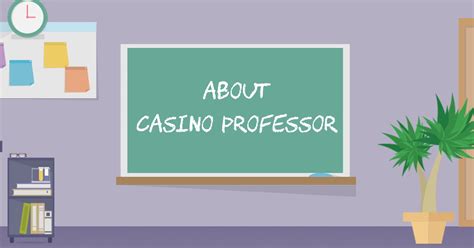 casino professor!