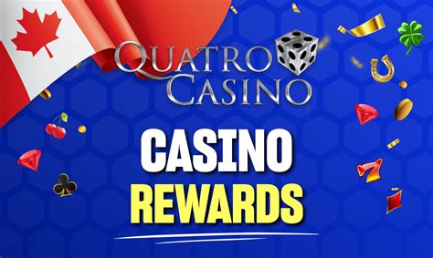 casino rewards quatro casino lbdx