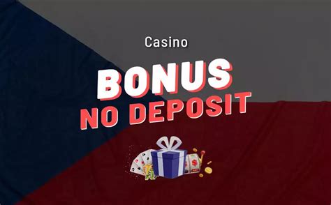 casino no deposit bonus czech republic