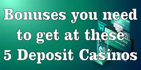 casino with 5 deposit