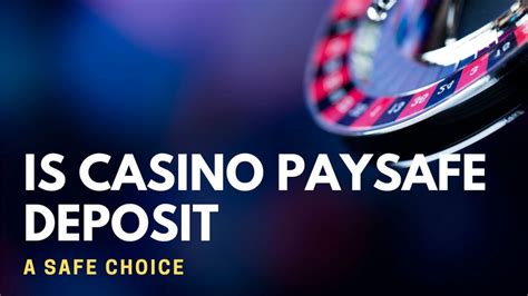 casino with paysafe deposit