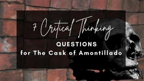 Read Cask Of Amontillado Critical Thinking Answers 