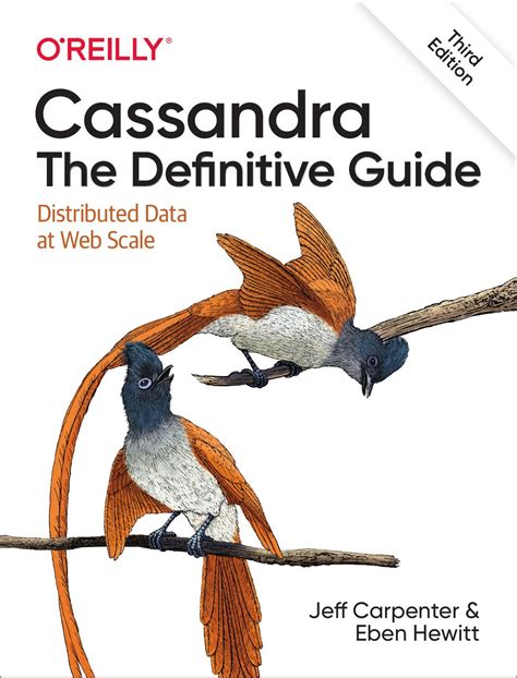Read Online Cassandra The Definitive Guide Distributed Data At Web Scale 