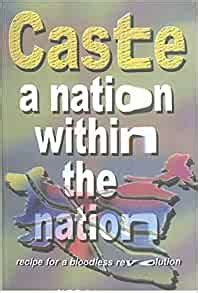 Read Caste A Nation Within The Nation Recipe For A Bloodless Revolution 