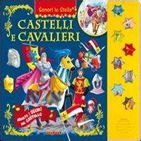 Read Online Castelli E Cavalieri Ediz Illustrata 