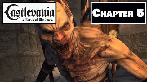 Castlevania Lords Of Shadow Walkthrough Chapter 5