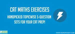 Cat 2022 Maths Exercises Cat Wordpandit Math Exercises - Math Exercises
