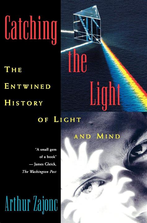 Full Download Catching The Light The Entwined History Of Light And Mind 