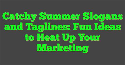 catchy slogans summer