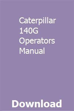Read Online Caterpillar 140G Operators Manual 