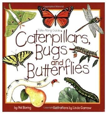 Read Caterpillars Bugs And Butterflies Take Along Guide Take Along Guides 