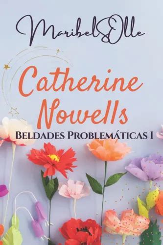 catherine nowells saga beldades problematicas lo