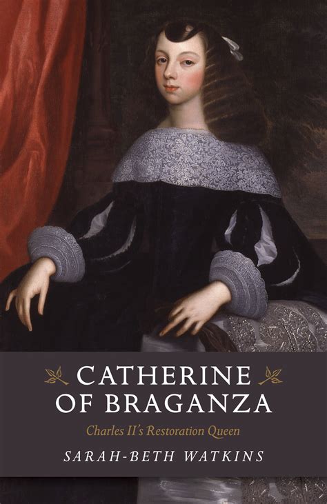 Read Catherine Of Braganza Charles Iis Restoration Queen 
