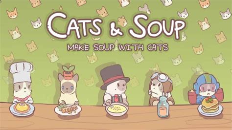 cats and soup mod apks