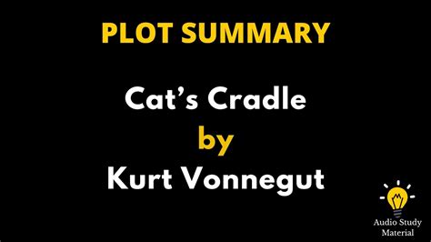 Cats Cradle Plot Summary