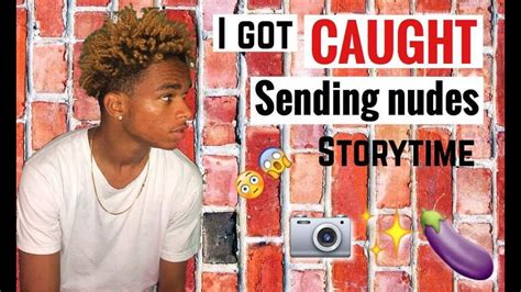 caught sending nudes