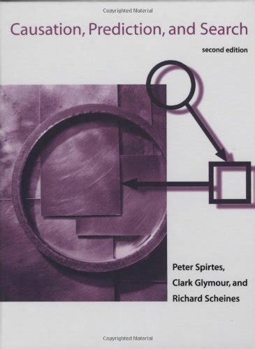 Causation Prediction And Search Second Edition Adaptive Computation And Machine Learning