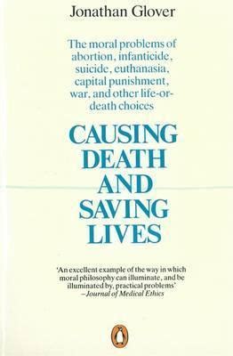 Causing Death And Saving Lives
