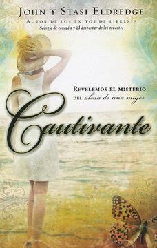 Download Cautivante Revelemos El Misterio Del Alma De Una Mujer Captivating Spanish Edition 