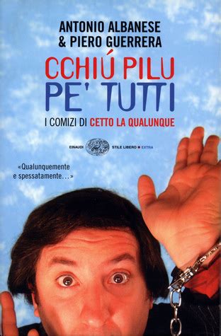 Read Online Cchi Pilu Pe Tutti I Comizi Di Cetto La Qualunque 