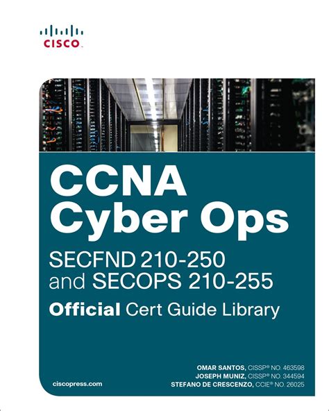 Ccna Cyber Ops Secops 210 255 Official Cert Guide Certification Guide