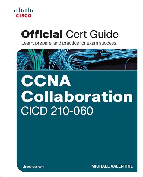 Download Ccna Collaboration Cicd 210 060 Official Cert Guide 