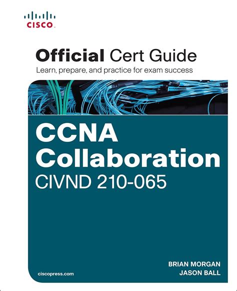 Read Ccna Collaboration Civnd 210 065 Official Cert Guide 