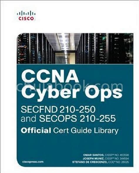 Read Online Ccna Cyber Ops Secfnd 210 250 And Secops 210 255 Official Cert Guide Library 