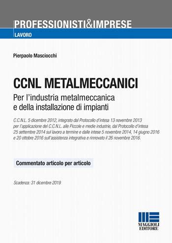Read Online Ccnl Metalmeccanici Testo Commentato Articolo Per Articolo 