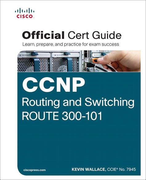 Download Ccnp Routing And Switching Route 300 101 Official Cert Guide 