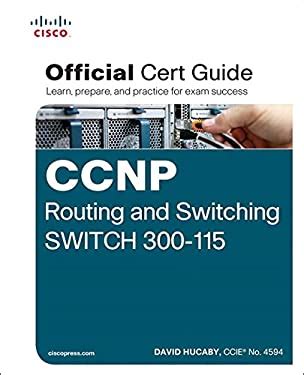 Full Download Ccnp Routing And Switching Switch 300 115 Official Cert Guide 