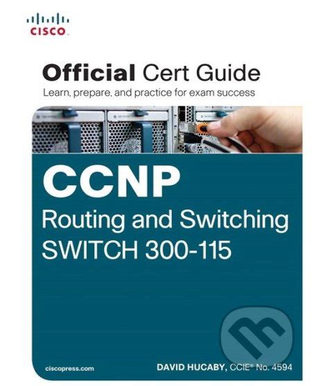 Download Ccnp Routing And Switching Switch 300 115 Official Cert Guide 