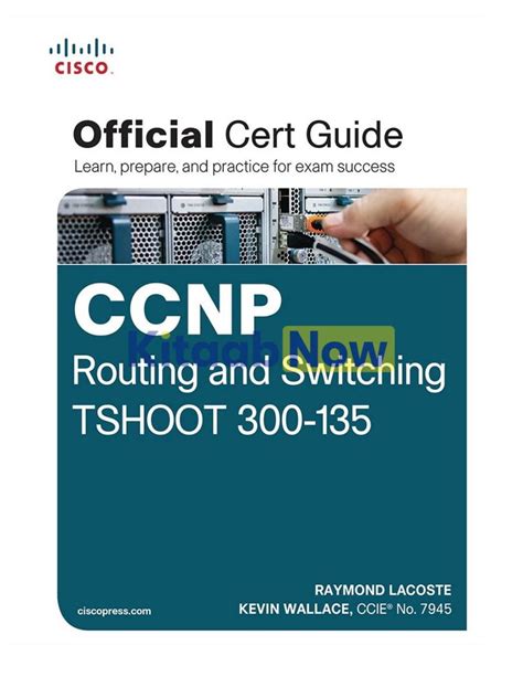 Read Ccnp Routing Switching Tshoot Exam 300 135 Study Guide 