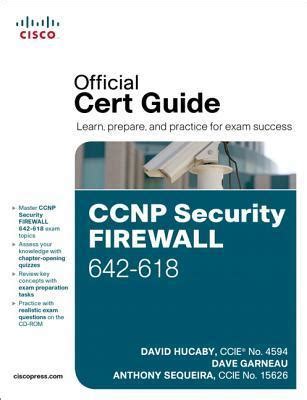 Read Online Ccnp Security Firewall 642 618 Official Cert Guide 