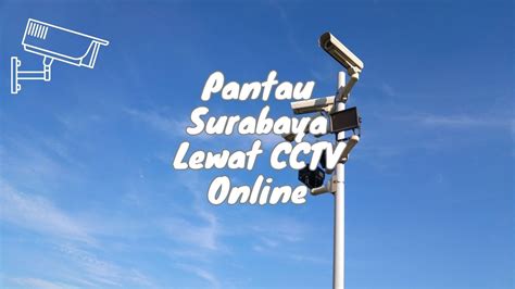 cctv online surabaya