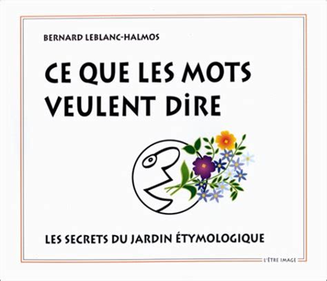 ce que les mots veulent dire