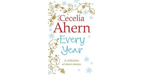 cecelia ahern every year