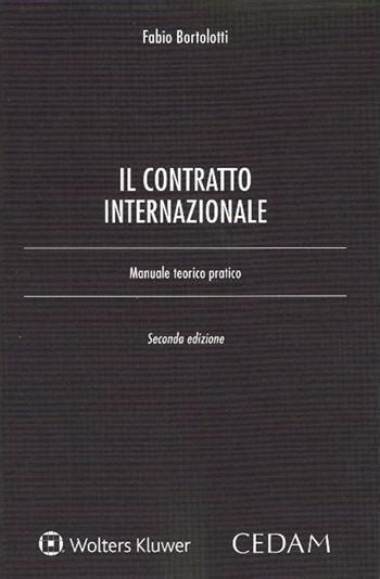Read Online Cedam Il Contratto Internazionale Di Bortolotti Fabio 