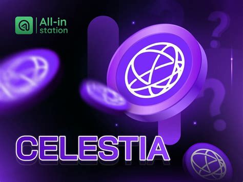 Celestia Blockchain Là Gì Đánh Giá Celestia Coin Celestial Coin Là Gì - Celestial Coin Là Gì