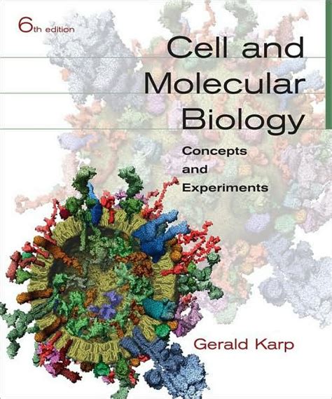 Read Cell And Molecular Biology By Gerald Karp 6Th Edition 