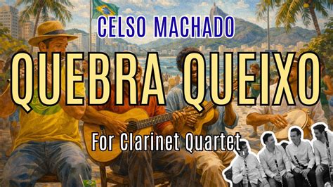 Celso Machado Quebra Queixo