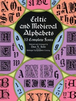 celtic and medieval alphabets 53 complete fonts do