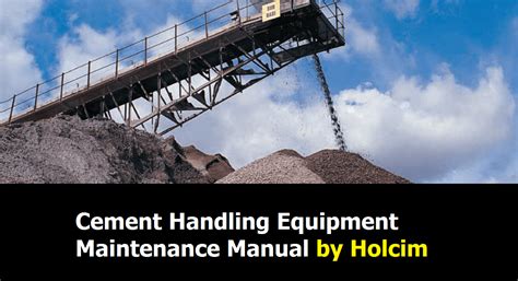 Read Cement Handling Equipment Maintenance Manual 11 Holcim 
