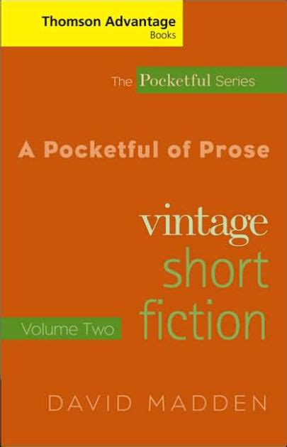 Full Download Cengage Advantage Books A Pocketful Of Prose Vintage Short Fiction Volume I Revised Edition 