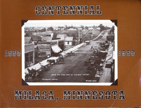 Read Online Centennial Milaca Minnesota 1886 1986 