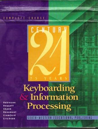 century 21 keyboarding information processing