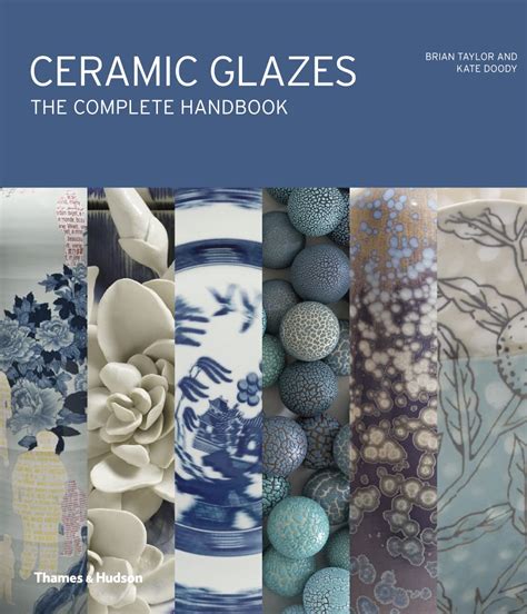 ceramic glazes the complete handbook