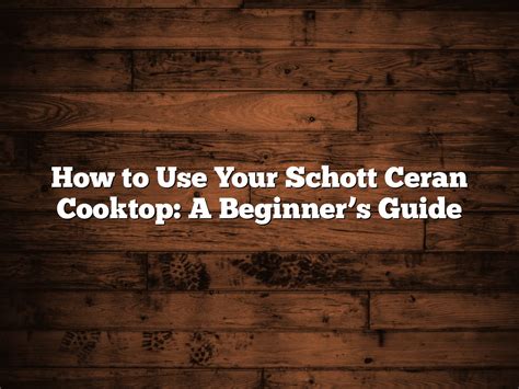 Full Download Ceran Schott User Guide 